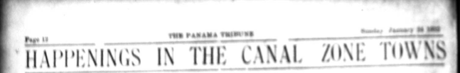 This image includes just the header of the page which says "Happenings in the Canal Zone Towns"